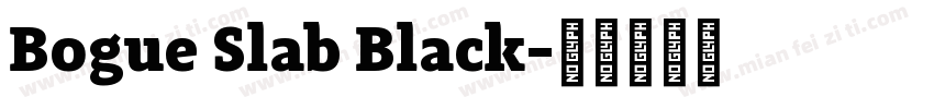 Bogue Slab Black字体转换